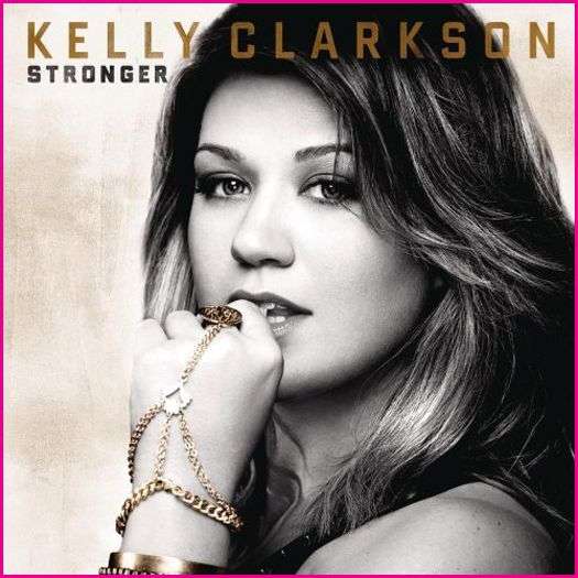 Kelly Clarkson - Stronger 2011